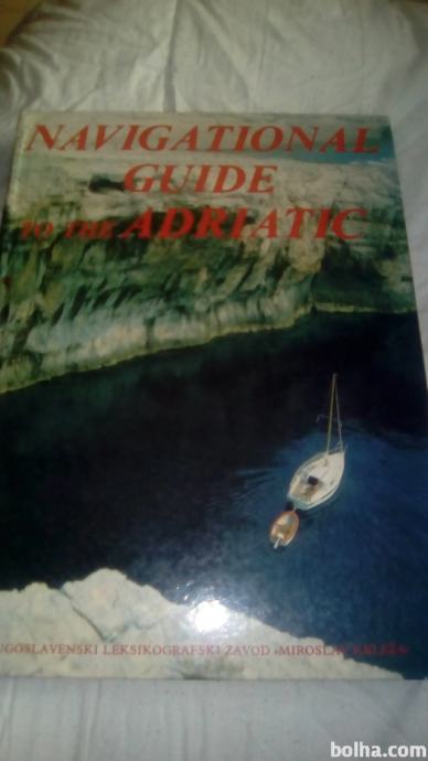 NAVIGATIONAL GUIDE TO THE ADRIATIC