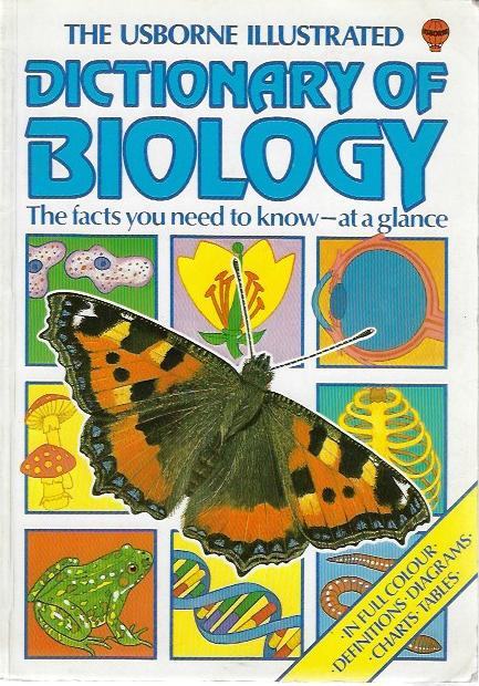 The Usborne illustrated dictionary of biology / Corinne Stockley