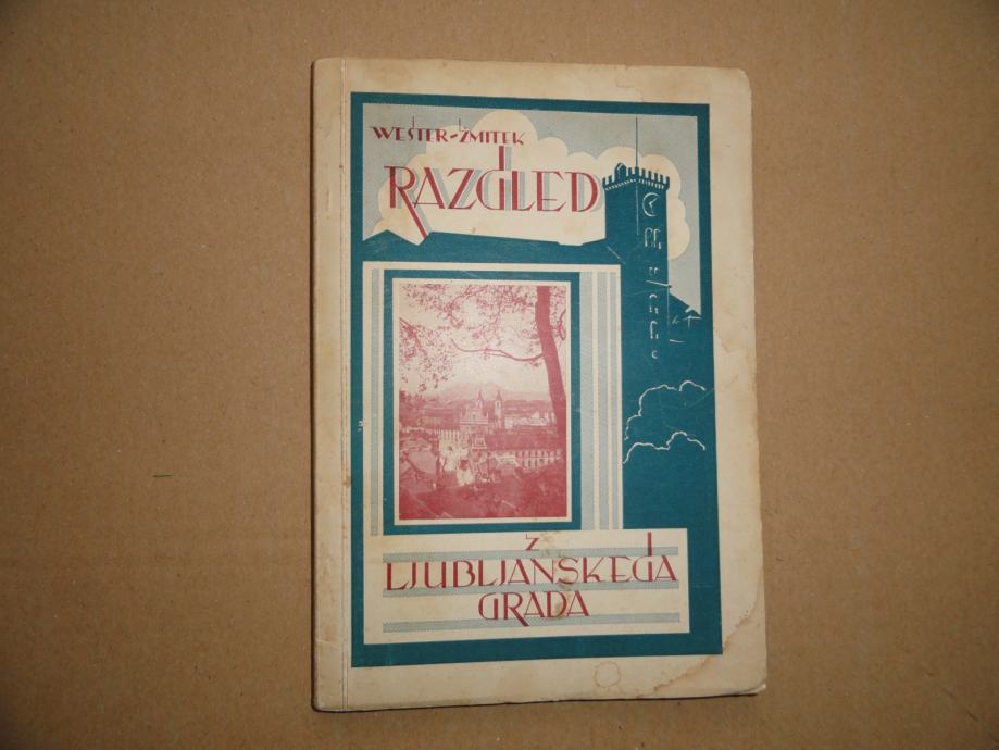 WESTER, ŽMITEK, RAZLED Z LJUBLJANSKEGA GRADU, 1929