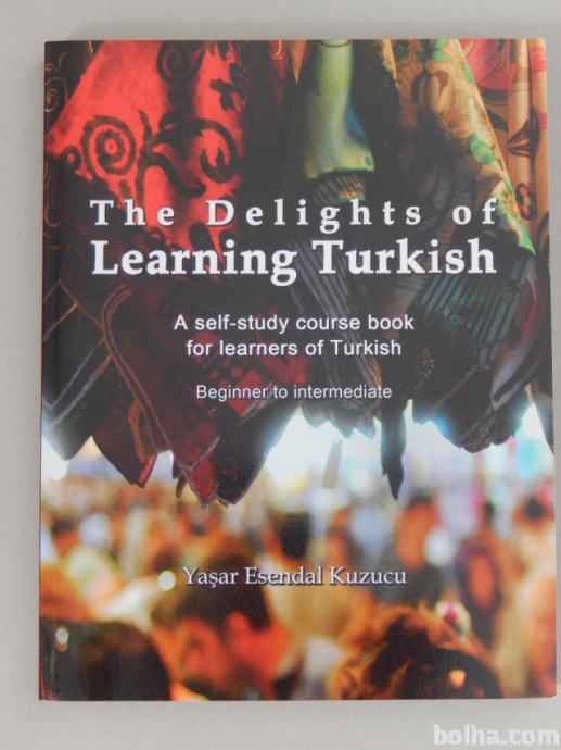 Yaşar Esendal Kuzucu:The Delights of Learning Turkish (2013)