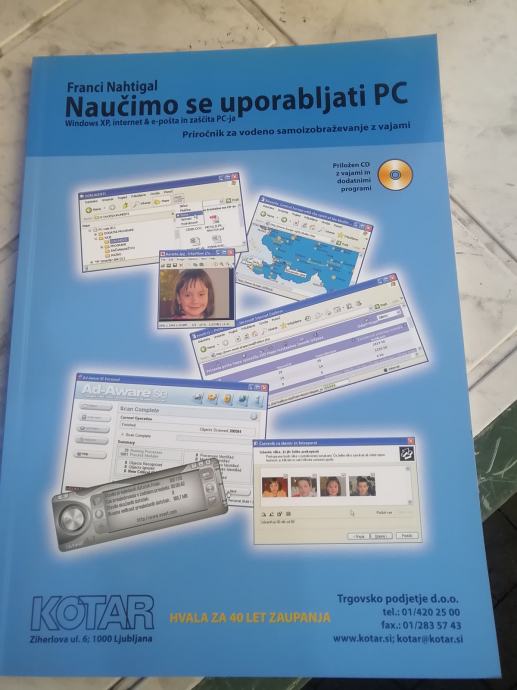 NAUCIMO SE UPORABLAJTI PC FRANCI NAHTIGAL LETO 2007 PRIROCNIK BREZ CD