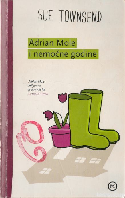 Adrian Mole i nemoćne godine / Sue Townsend