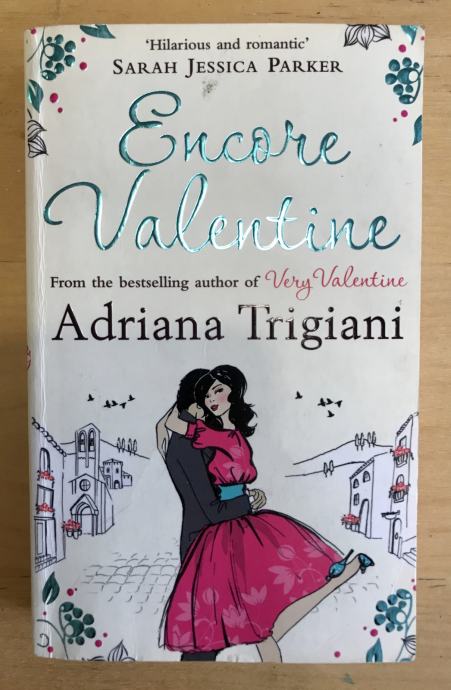 Adriana Trigiani: Encore Valentine