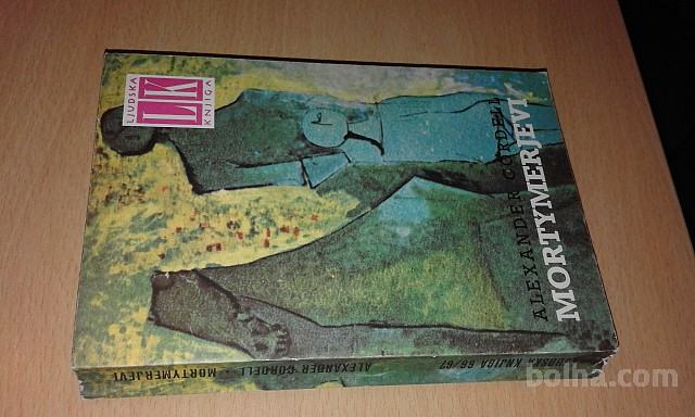 Mortymerjevi - zgodovinski roman iz Walesa / Alexander Cordell