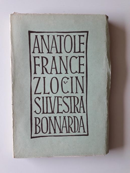 ANATOLE FRANCE, ZOČIN SILVESTRA BONNARDA, 1958