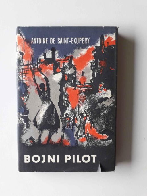 ANTOINE DE SAINT - EXUPERY, BOJNI PILOT