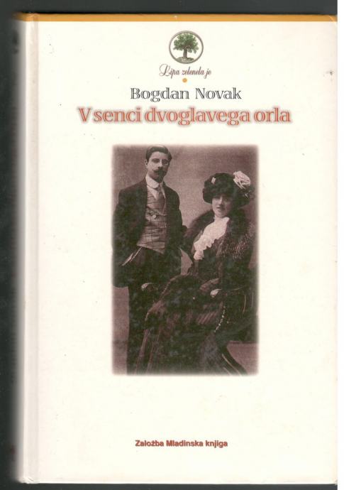 Bogdan Novak, V SENCI DVOGLAVEGA ORLA, 2. knjiga, MK 1997