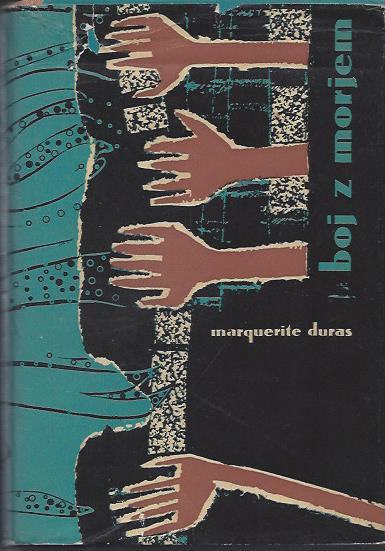 Boj z morjem : roman / Marguerite Duras