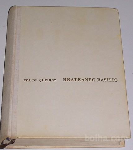 BRATRANEC BASILIO – Jose Maria Eca De Queiroz
