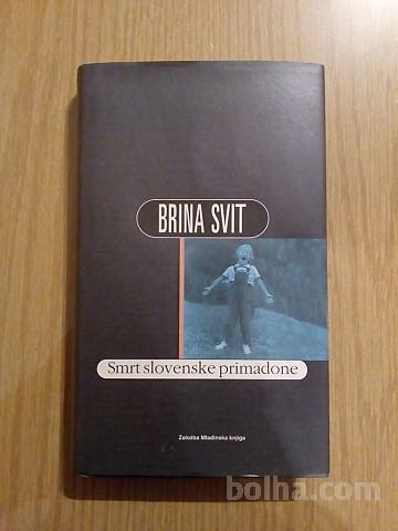 BRINA SVIT (Smrt slovenske primadone) Mk 2000