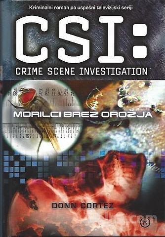 CSI: Na kraju zločina. Morilci brez orožja