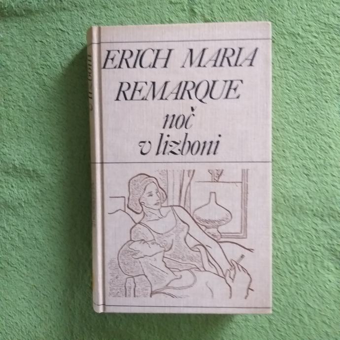 Erich Maria Remarque - Noč v Lizboni