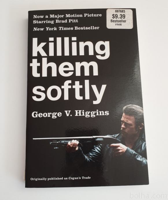 George V. Higgins KILLING THEM SOFTLY Brad Pitt, A. Dominik