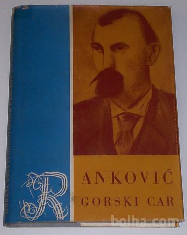 GORSKI CAR – Svetolik Ranković