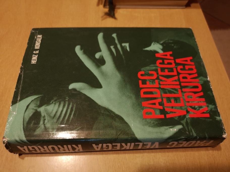 Heinz G. Konsalik - Padec velikega kirurga / zdravniški roman