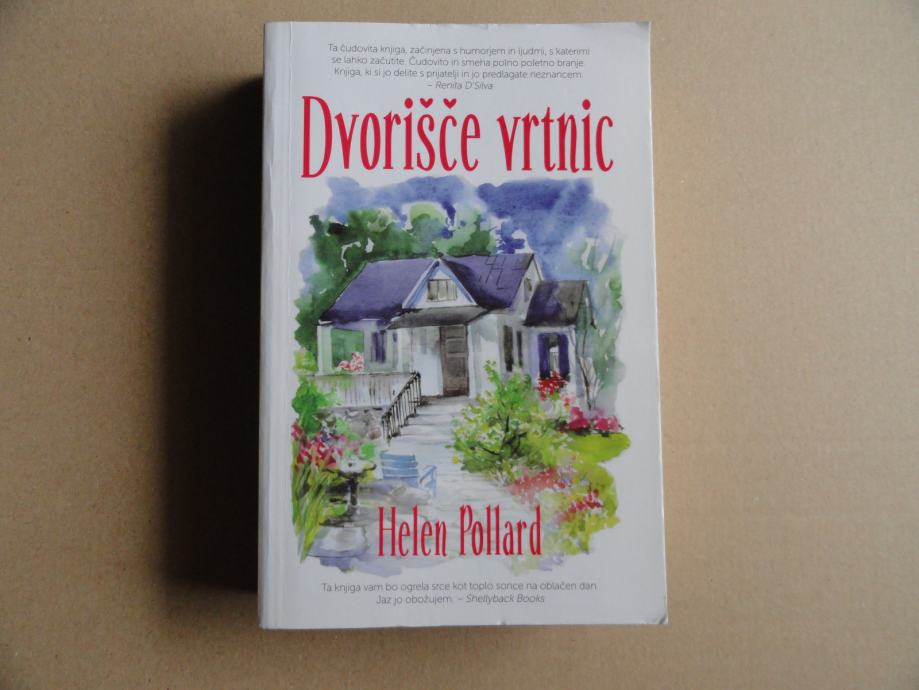 HELEN POLLARD, DVORIŠČE VRTNIC