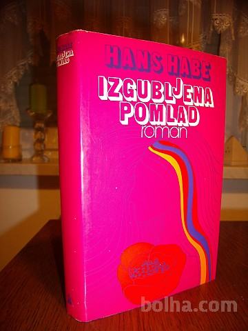 IZGUBLJENA POMLAD, Hans Habe, Lipa 1982