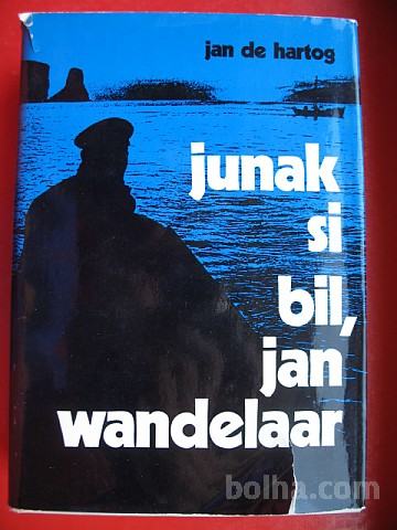 Jan de Hartog:Junak si bil,Jan Wandelaar