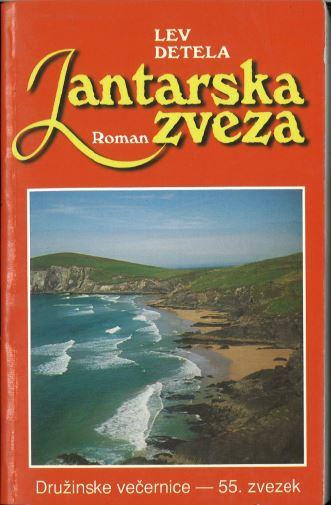 Jantarska zveza : roman / Lev Detela