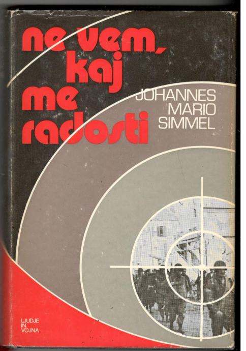 Johannes Mario Simmel, NE VEM, KAJ ME RADOSTI, založba Obzorja 1976