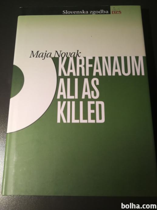 Karfanaum ali As killed / Maja Novak