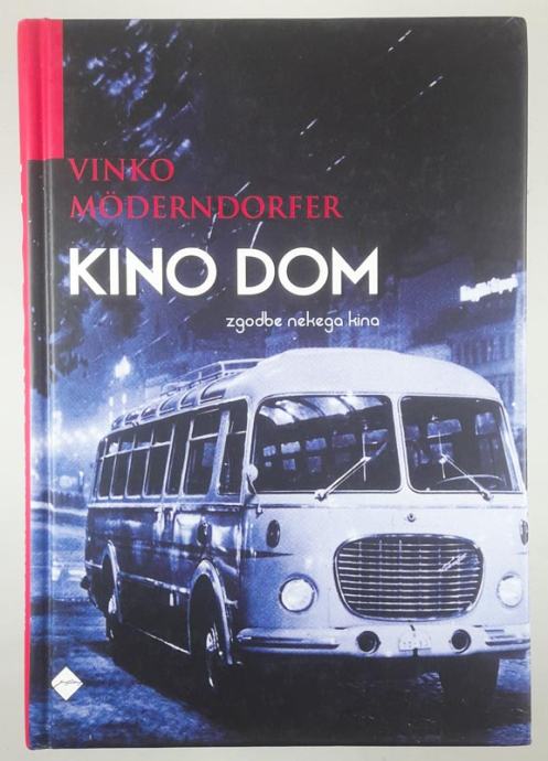 KINO DOM, Vinko Möderndorfer