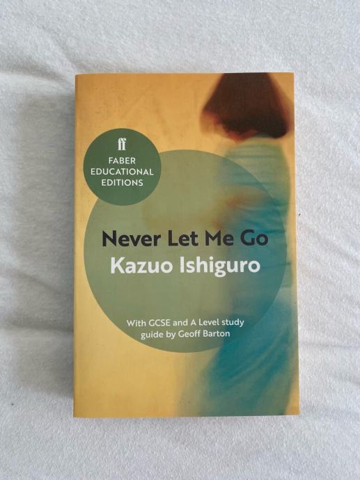 Knjiga Never Let Me Go Kazuo Ishiguro Knjiga never let me go kazuo ishiguro