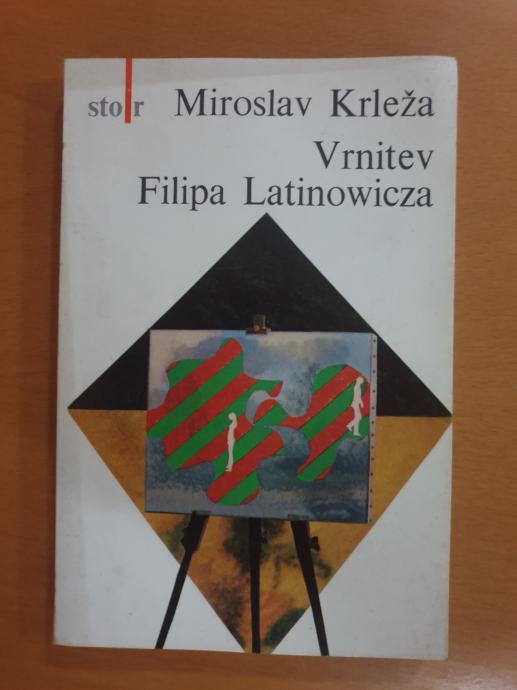 Krleža Miroslav - Vrnitev Filipa Latinowicza