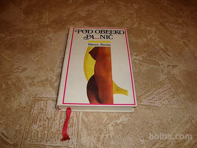 Marco Parma POD OBLEKO PA... NIČ Pz 1985