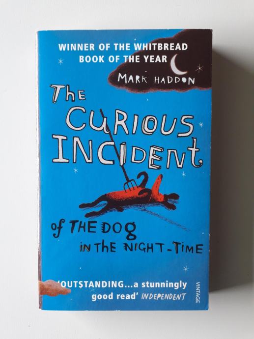 MARK HADDON, THE CURIOUS INCIDENT, OF THE DOG IN THE NIGHT - TIME
