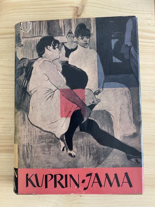 Nespodoben roman JAMA Aleksandr Ivanovič Kuprin/A. I. Kuprin PODARIM