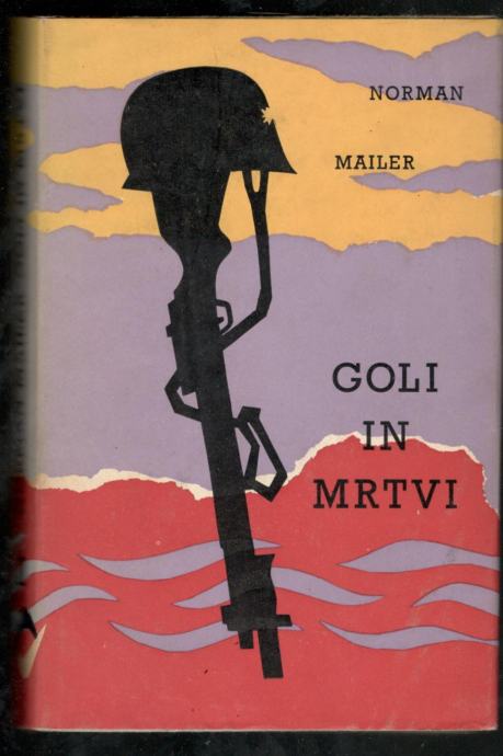Norman Mailer, GOLI IN MRTVI 1. in 2. del