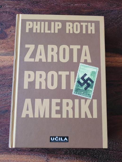 Philip Roth - Zarota proti Ameriki