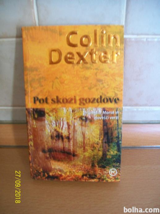 Pot skozi gozdove - Colin Dexter