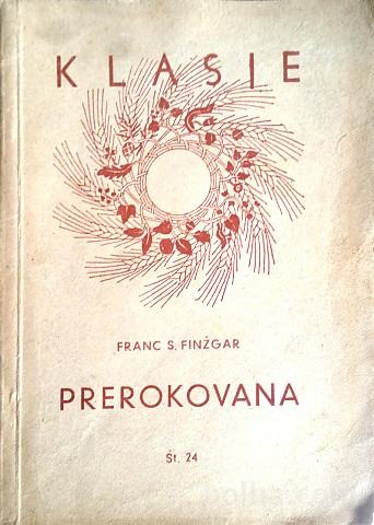 PREROKOVANA- F. S. Finžgar - zbirka Klasje