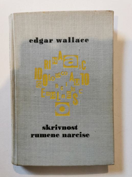 Roman avtorja Edgar Wallace – SKRIVNOST RUMENE NARCISE prodamo