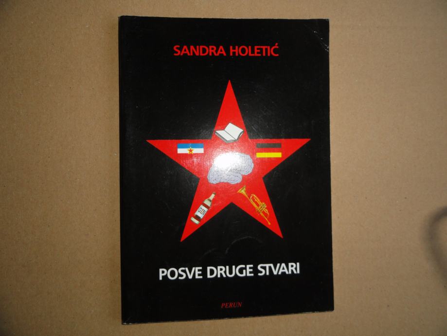 SANDRA HOLETIĆ, POSVE DRUGE STVARI