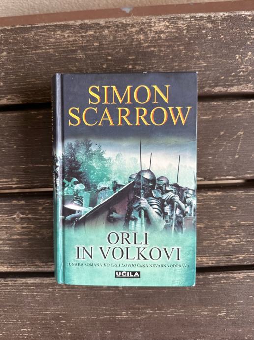 Simon Scarrow: Orli in volkovi