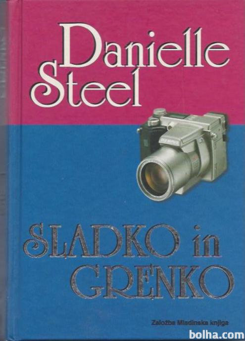 Sladko in grenko / Danielle Steel