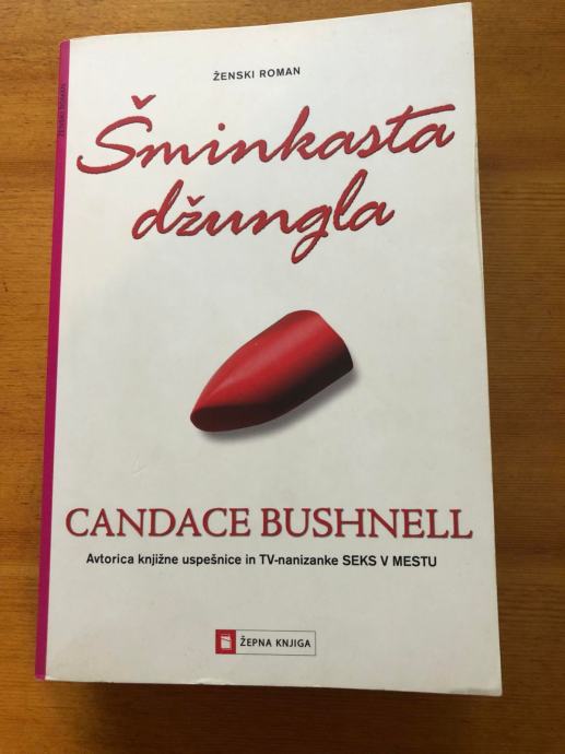 Šminkasta džungla - Candace Bushnell