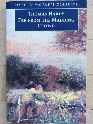 Thomas Hardy: Far from the madding crowd