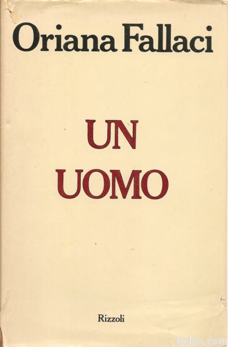 Un uomo / Oriana Fallaci