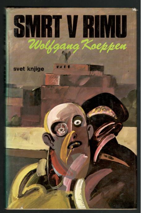 Wofgang Koeppen, SMRT V RIMU, Mladinska knjiga 1979