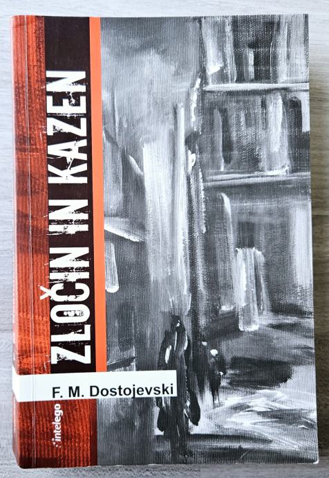 ZLOČIN IN KAZEN F. M. Dostojevski