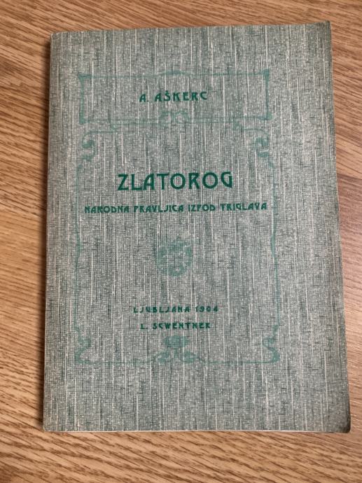 Anton Aškerc: Zlatorog - 1904