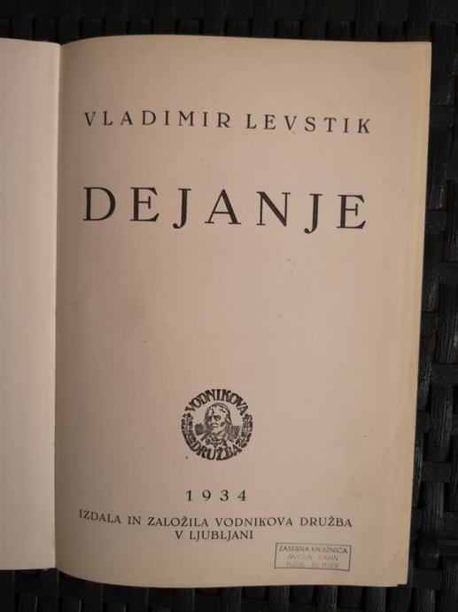 Dejanje / Vladimir Levstik, 1934