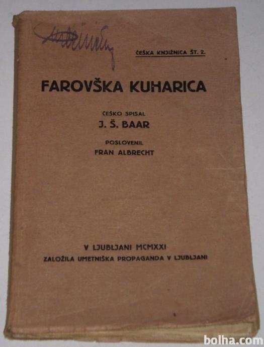FAROVŠKA KUHINJA (roman) – češko spisal J.Š. Baar,