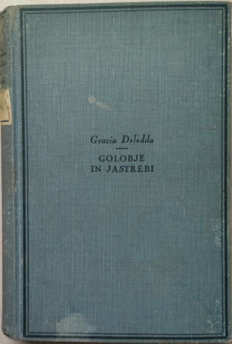 Golobje in jastrebi : roman / Grazia Deledda ; 1936