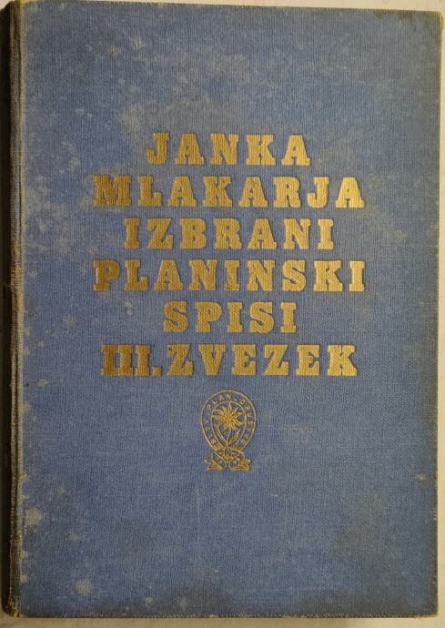 Izbrani planinski spisi / Janko Mlakar, 1938-1939