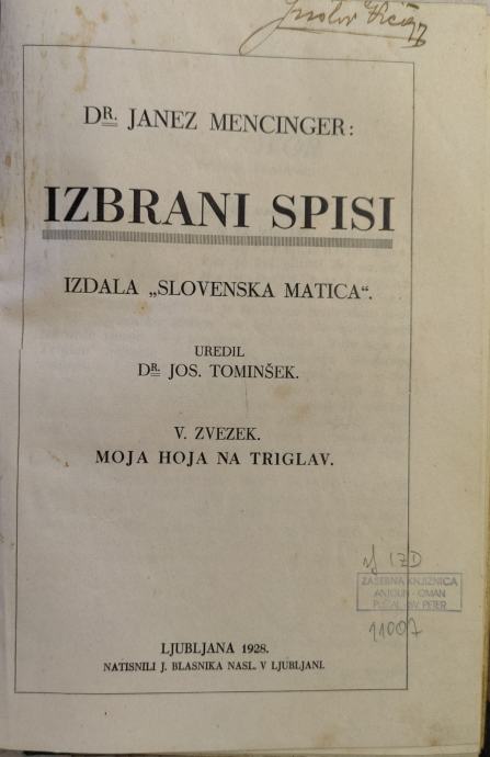 Janko Kersnik, 1910 + Moja hoja na Triglav / Janez Mencinger, 1928
